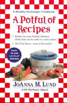 Paperback A Potful of Recipes: Recipes for Easy, Health, Devlious Dishes That Can Be Made in a Slow Cooker Book