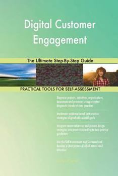 Paperback Digital Customer Engagement The Ultimate Step-By-Step Guide Book