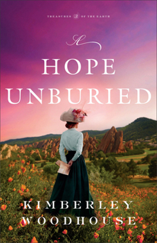 A Hope Unburied - Book #3 of the Treasures of the Earth