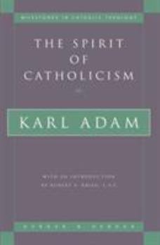 Paperback The Spirit of Catholicism Book