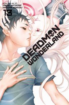 Deadman Wonderland, Vol. 13 - Book #13 of the Deadman Wonderland