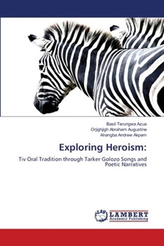 Paperback Exploring Heroism Book