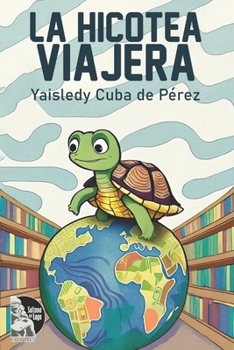 Paperback La hicotea viajera [Spanish] Book