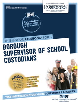 Paperback Borough Supervisor of School Custodians (C-1761): Passbooks Study Guide Volume 1761 Book