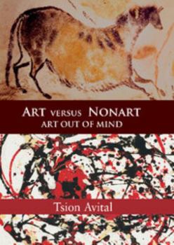 Art versus Nonart: Art out of Mind (Contemporary Artists and their Critics) - Book  of the Contemporary Artists and Their Critics