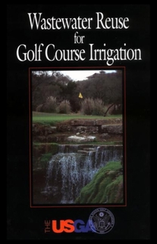 Hardcover Wastewater Reuse for Golf Course Irrigation Book
