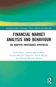 Hardcover Financial Market Analysis and Behaviour: The Adaptive Preference Hypothesis Book