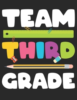 Paperback Team Third Grade: 3rd Grade Back to School Primary Composition Notebook White Paper Journal Book