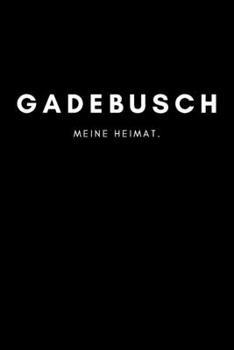 Gadebusch: Notizbuch, Notizblock, Notebook | Liniert, Linien, Lined | DIN A5 (6x9 Zoll), 120 Seiten | Notizen, Termine, Planer, Tagebuch, Organisation ... Region, Liebe und Heimat (German Edition)