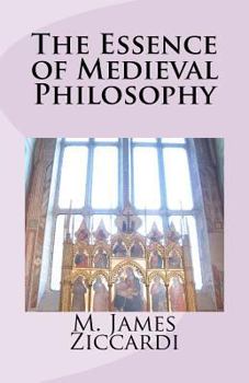Paperback The Essence of Medieval Philosophy Book