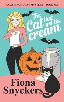 Paperback The Cat That Got the Cream: The Cat's Paw Cozy Mysteries - Book 6 Book