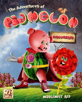 Paperback The Adventures of Pigmelon - Middlemist Red: Pigmelon Pig Books Book