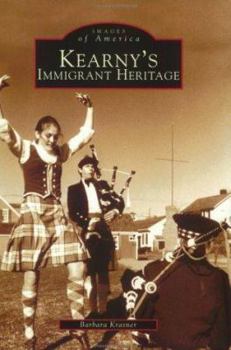 Paperback Kearny's Immigrant Heritage Book