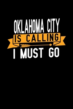 Oklahoma City is calling I Must go: Graph Paper Vacation Notebook with 120 pages 6x9 perfect as math book, sketchbook, workbook and diary