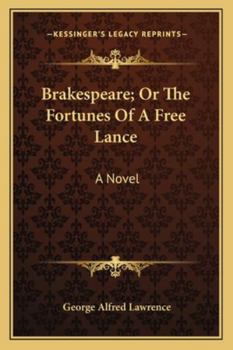 Paperback Brakespeare; Or the Fortunes of a Free Lance Book