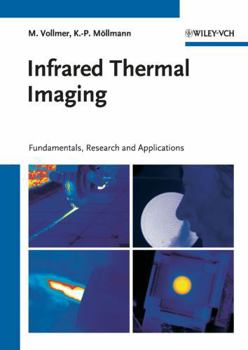 Hardcover Infrared Thermal Imaging: Fundamentals, Research and Applications Book