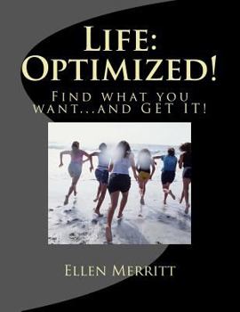 Paperback Life: Optimized!: Find What You Want...and GET IT! Book