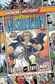 Hardcover George Washington: Soldier and Statesman! Book