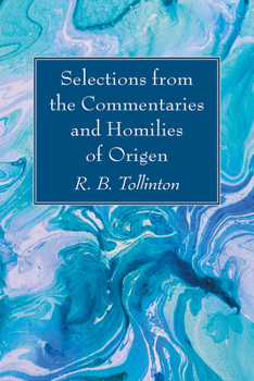 Paperback Selections from the Commentaries and Homilies of Origen Book
