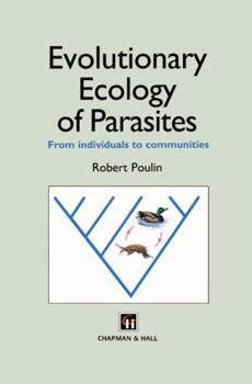 Paperback Evolutionary Ecology of Parasites: From Individuals to Communities Book