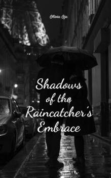 Paperback Shadows of the Raincatcher's Embrace Book