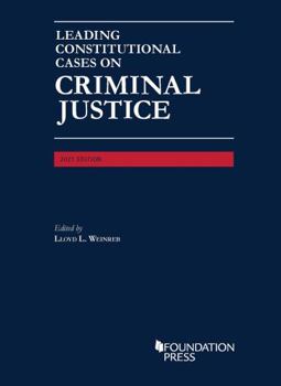 Paperback Leading Constitutional Cases on Criminal Justice, 2021 (University Casebook Series) Book
