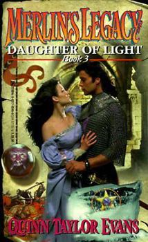 Daughter Of Light - Book #3 of the Merlin's Legacy