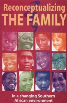 Paperback Reconceptualizing the Family in a Changing Southern African Environment Book