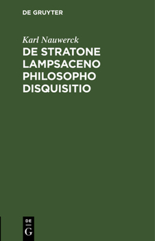 Hardcover De Stratone Lampsaceno philosopho disquisitio [Latin] Book