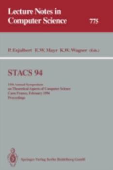 Paperback Stacs 94: 11th Annual Symposium on Theoretical Aspects of Computer Science Caen, France, February 24-26, 1994 Proceedings Book
