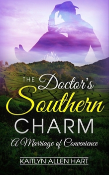 Paperback The Doctor's Southern Charm: A Marriage of Convenience Book