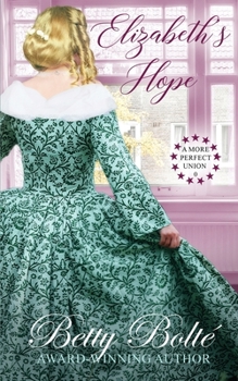 Elizabeth's Hope - Book  of the A More Perfect Union