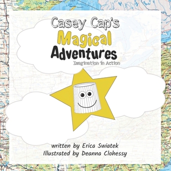 Paperback Casey Cap's Magical Adventures: Imagination in Action Book