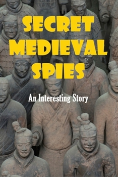 Paperback Secret Medieval Spies: An Interesting Story Book
