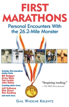 Paperback First Marathons: Personal Encounters with the 26.2-Mile Monster Book
