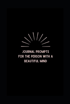 Paperback Journal prompts for the person with a Beautiful Mind Book