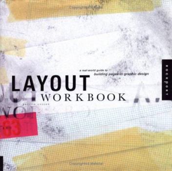 Paperback Layout Workbook: A Real-World Guide to Building Pages in Graphic Design Book