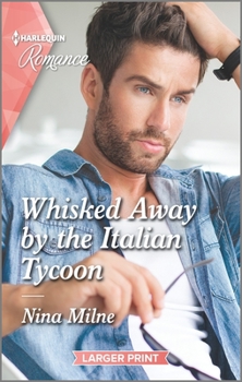 Mass Market Paperback Whisked Away by the Italian Tycoon [Large Print] Book