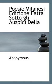 Paperback Poesie Milanesi Edizione Fatta Sotto Gli Auspic Della Book