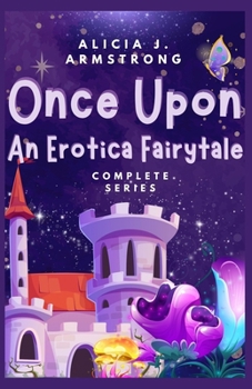 Paperback Once Upon An Erotica Fairytale Complete Series Book