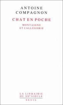 Hardcover Chat En Poche: Montaigne Et L'Allegorie Book