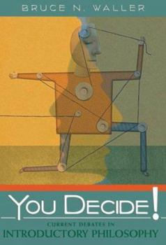 Paperback You Decide!: Current Debates in Introductory Philosophy Book