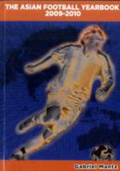 Paperback The Asian Football Yearbook 2009-2010 Book