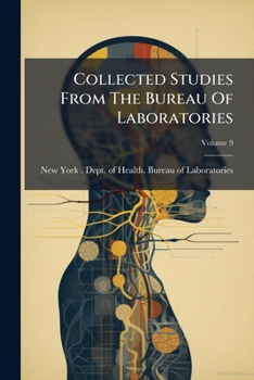 Paperback Collected Studies From The Bureau Of Laboratories; Volume 9 Book