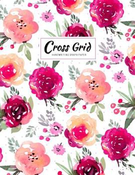 Paperback Cross Grid Graph Paper: Practice Penmanship Notebook for Writing and Drawing Cross Grid Ruled or Letters & Words Math Diary (Volume 3) Book