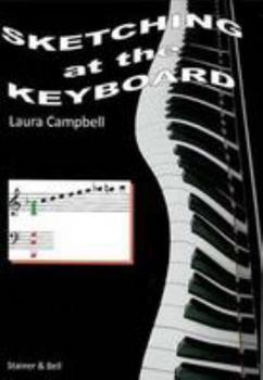 Paperback Sketching at the keyboard: Harmonisation by ear for students of all ages Book