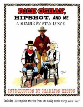 Paperback Rick O'Shay, Hipshot, and Me: A Memoir by Stan Lynde Book