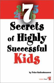 Paperback 7 Secrets of Highly Successful Kids Book