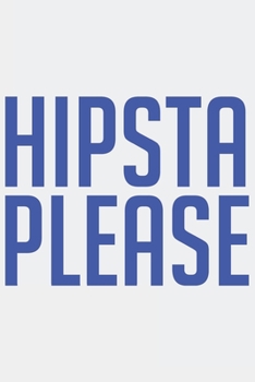 HIPSTA PLEASE: HIPSTA PLEASE: Notebook / Journal gift (6 x 9 inch - 110 pages - checkered / graphpaper 5x5)