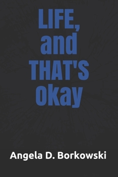 Paperback LIFE, and THAT'S Okay Book